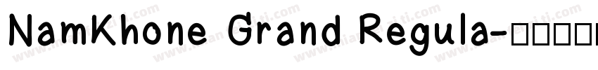 NamKhone Grand Regula字体转换